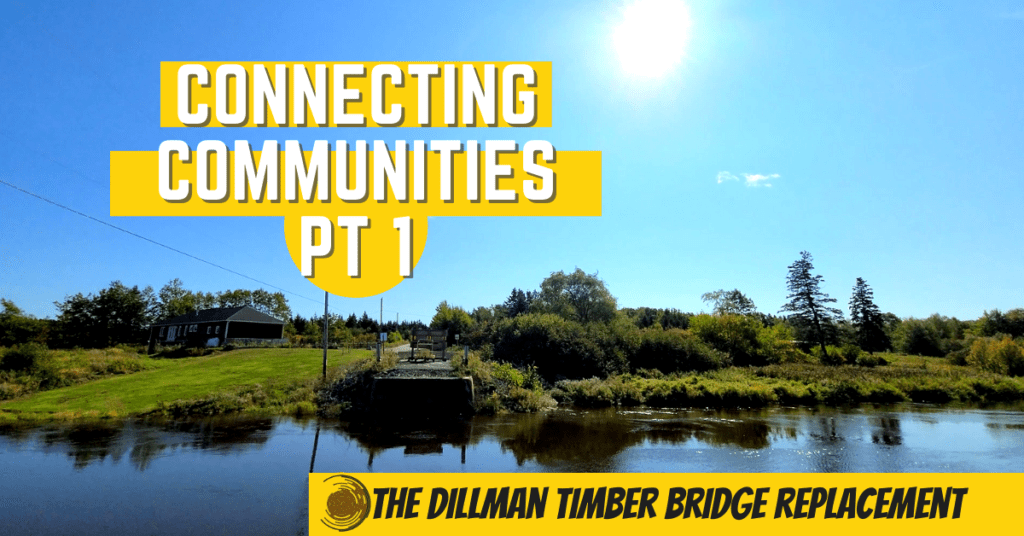 The Dillman Timber Bridge: Connecting Nova Scotia